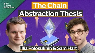 The Chain Abstraction Thesis | Season 7 Episode 3 | Sam & Illia