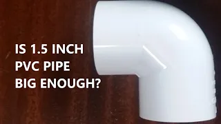 Is 1.5" PVC Pipe Big Enough For My Pool?