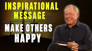 Max Lucado 2023 ✝️  Inspirational Message | Make Others Happy