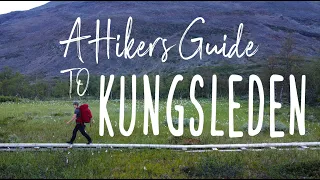 A Hikers Guide To Kungsleden