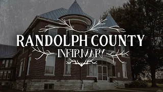 Randolph County Infirmary | Blood Moon Investigation