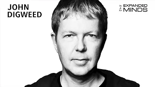 John Digweed - Master of Progressive Music - Music By & For Expanded Minds