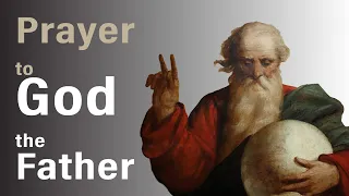 Prayer to God the Father. Catholic prayer with relax music.