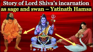 Lord Shiva's Avatars (Part 2) - Yatinath Hans Avatar