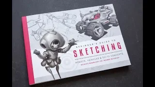 (book flip) Beginner's Guide to Sketching: Robots, Vehicles & Sci-fi Concepts