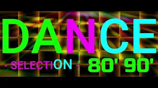 DANCE SELECTION 80' 90' - SELEÇÃO DANCE ANOS 80 e 90