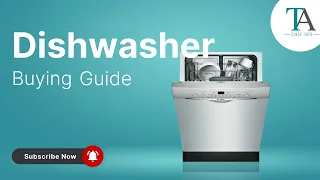 Dishwasher Buying Guide by Town Appliance