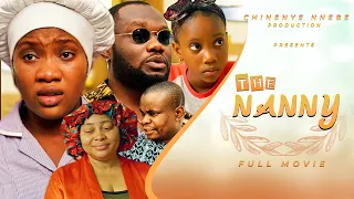 THE NANNY (Full Movie) Chinenye Nnebe/David Ossei/Chioma 2021 Nigerian Nollywood Trending Full Movie