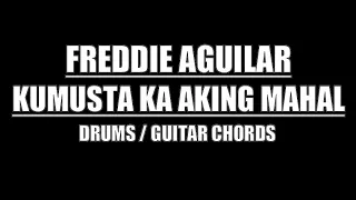 Freddie Aguilar - Kumusta Ka Aking Mahal (Drums Only, Lyrics, Chords)