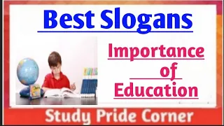 Best Slogans on Importance of Education | Education Slogans |   StudyPrideCorner
