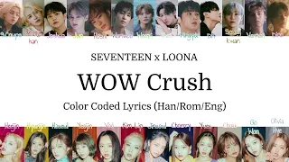 SEVENTEEN x LOONA - Wow x Crush Mashup (Color Coded Lyrics)