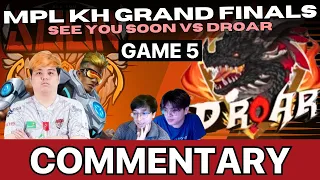 MPL KH GRANDFINALS D.ROAR VS SEE YOU SOON GAME 5 [OhMyV33NUS and Wise Commentary]