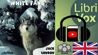 White Fang by Jack LONDON read by Various | Full Audio Book