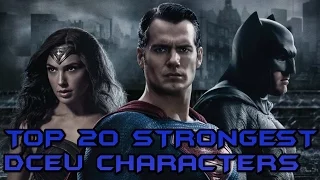 Top 20 Strongest DC Extended Universe Characters