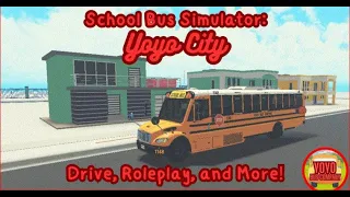 School Bus Simulator: Yoyo City Roblox