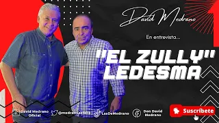 JAVIER ZULLY LEDEZMA CON #DavidMedrano | EN MI DEBUT NI TIEMPO TUVE PARA PONERME NERVIOSO