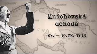 Mníchovská dohoda z roku 1938 (+kvíz)