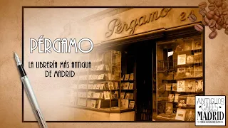 Librería Pérgamo. La librería más antigua de Madrid | #AntiguosCafésdeMadrid