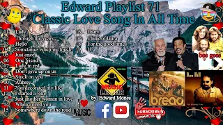 Edward Playlist 71 Classic Love Song In All Time | Bee gees, Lionel Richie, The Bread, Kenny Rogers