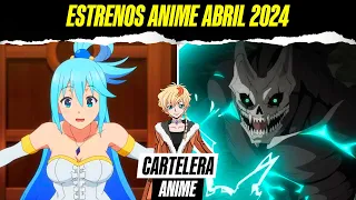 CARTELERA ANIME PRIMAVERA 2024 - ESTRENOS ANIME ABRIL