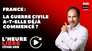 France : la guerre civile a-t-elle déjà commencé ? - L'Heure libre