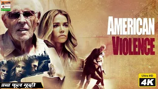 American Violence | Hollywood Hindi Dubbed Movie 4K | Kaiwi Lyman, Bruce Dern