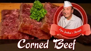 Corned Beef selber machen - Kraftfleisch vom Rind - Opa Jochen`s Rezept