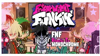 🎤~BNHA REACTS To Monochrome~🎤 |[]|Friday Night Funkin'|[]|Gacha|[]|