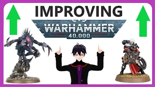How to improve 10th edition Warhammer 40,000