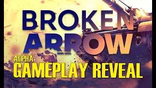 GAMEPLAY REVEAL | Broken Arrow, Thoughts and Opinions!