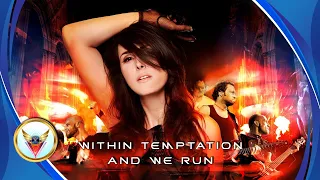 Within Temptation - And We Run (Remix)