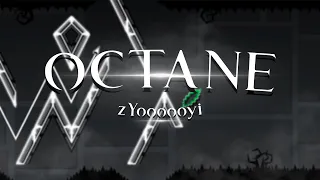 "Octane" [Insane/Extreme Demon Layout] By zYoooooyi (me) | Geometry Dash 2.11