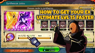 How To Get Your EX Ultimate LVL15 Faster | Naruto x Boruto Ninja Voltage