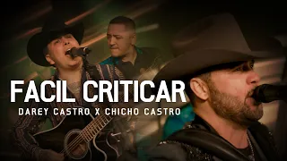 Los Dareyes de la Sierra x Chicho Castro - Fácil Criticar (En Vivo)