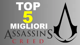 TOP 5 Migliori ASSASSIN'S CREED
