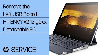 Remove the Left USB Board | HP ENVY x2 12-g0xx Detachable PC | HP