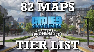 Ranking All 82 Maps in Cities Skylines (Plazas & Promenades DLC)