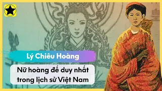 Lý Chiêu Hoàng – Nữ Hoàng Đế Duy Nhất Trong Lịch Sử Phong Kiến Việt Nam