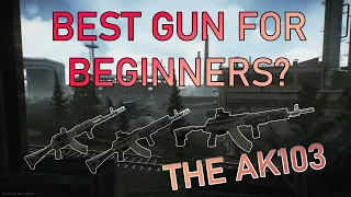 Best Gun for Beginners? - The AK103 | Escape From Tarkov Beginner Guide