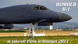 bomber B-1 Lancer take off at Paris le Bourget 2023