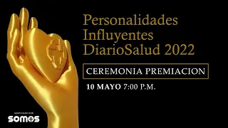 Ceremonia de premiación de Personalidades Influyentes DiarioSalud 2022