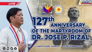 127th Commemoration of the Martyrdom of Dr. Jose Rizal