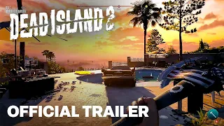 Dead Island 2 Extended Gameplay Reveal Trailer