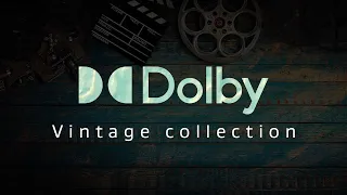 Dolby’s Vintage Demos: The Ultimate Nostalgic Experience