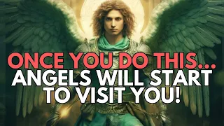 Once You Do This, Angels Will Start To Visit You