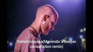 Sahalé-sapana(Mavenda 's deeper consultation remix)