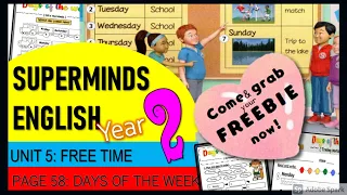 FREE Worksheets| Year 2 Unit 5 Free Time Super Minds pg 58 | CD 2-18 19 | Days Of The Week