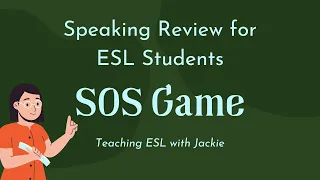SOS Game, speaking Review for ESL Students | Fun ESL Game for All Ages