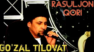 RASULJON QORIDAN GO'ZAL TILOVAT--A very pleasant recitation of the Qur'an