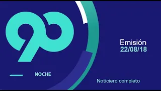 90 Noche 22 de agosto del 2018 - Programa completo